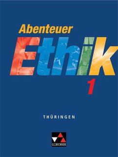 Abenteuer Ethik 1 Schülerband Thüringen von Buchner